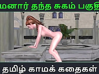 Practice the ultimate escapade with Maamanaar Thantha Sugam in Tamil Hook-up Story - Tamil Kama Kathai - Part 52